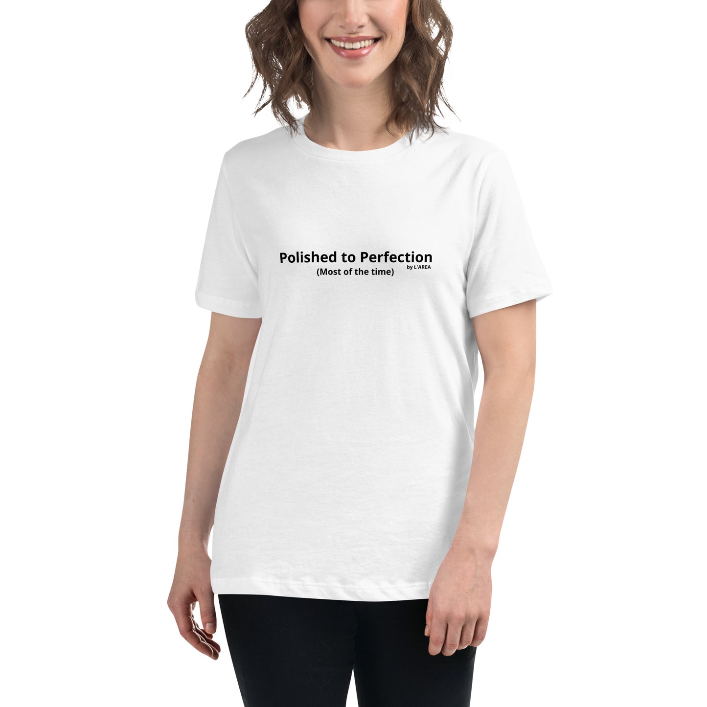 Women's Relaxed T-Shirt with sign "Polished to perfection".